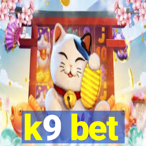 k9 bet
